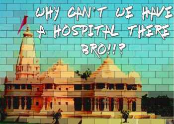 Here’s why we cannot build an orphanage or a hospital in place of Ram Mandir