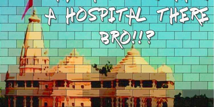 Here’s why we cannot build an orphanage or a hospital in place of Ram Mandir