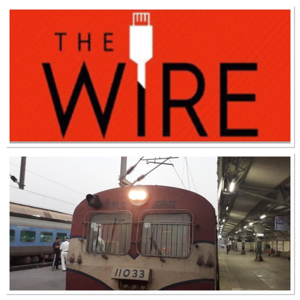 wire, railways, abhishar sharma