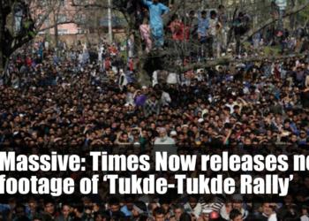 Massive: Times Now’s new footage exposes the seditious acts of ‘Tukde Tukde’ Gang
