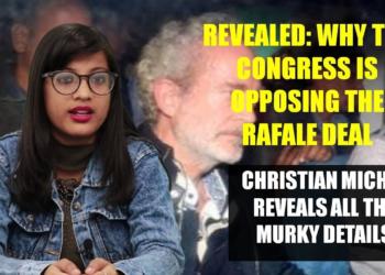 Revealed: Why the Congress is opposing the Rafale deal