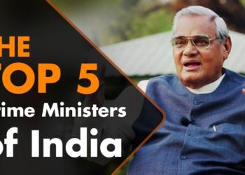 The top 5 Prime Ministers of India