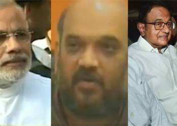 Chidambaram, Modi, Amit Shah