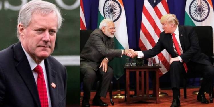 India, USA, China, White House Chief of Staff, Mark Meadows,