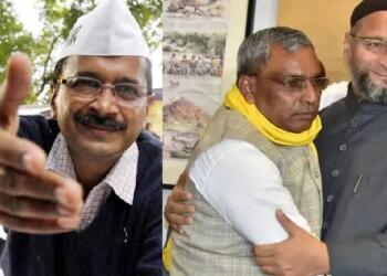 Kejriwal, Owaisi, Rajbhar