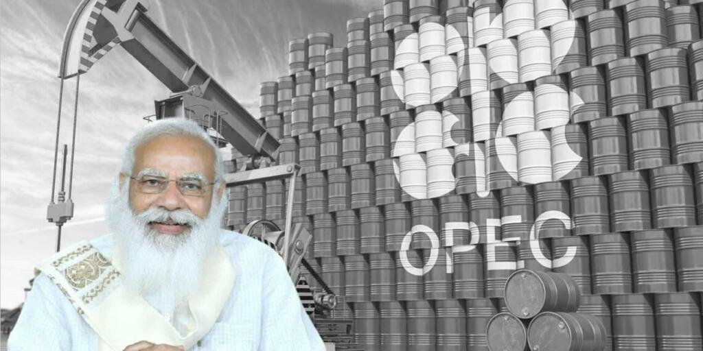 OPEC, PM Modi, Modi government