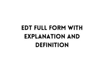 EDT full form
