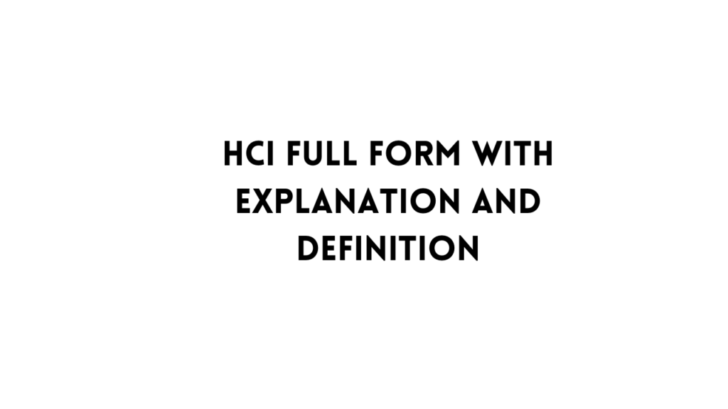 HCI full form table