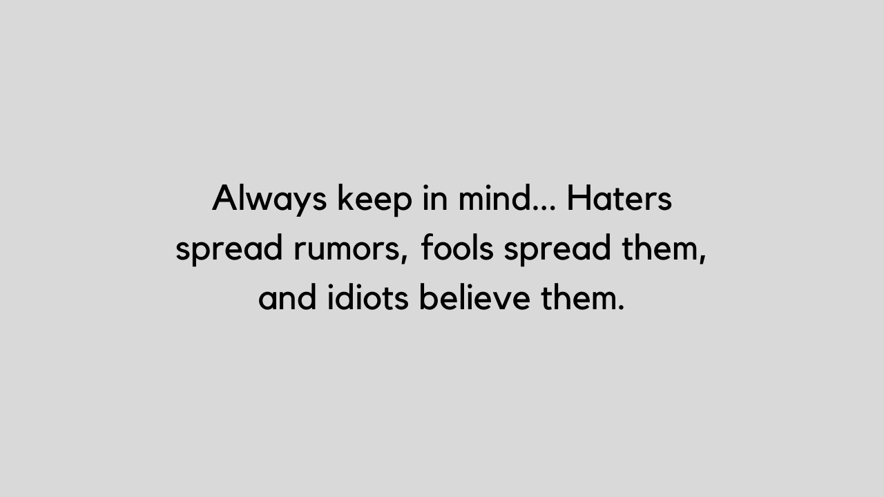 Quotes About Rumors And Haters