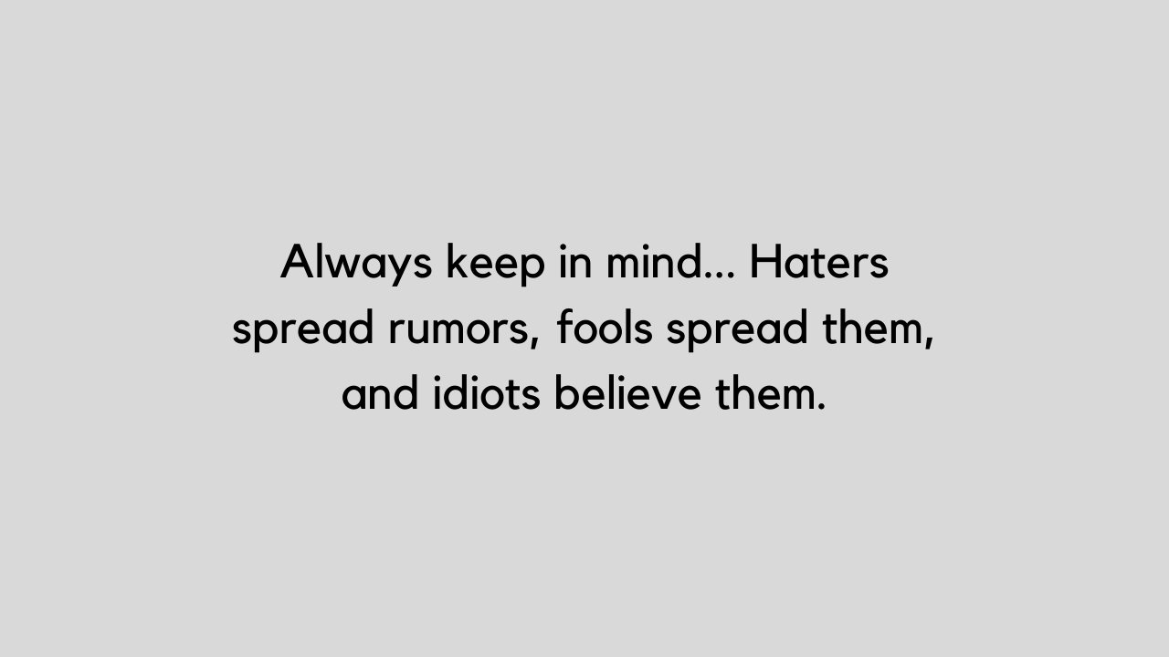 quotes about rumors and haters