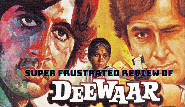 Deewar, Frustrated, Bollywood,