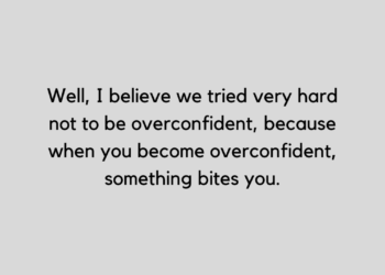 overconfidence quote to share on instagram