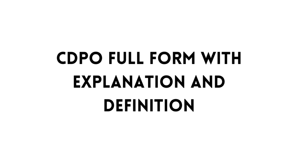 CDPO full form table
