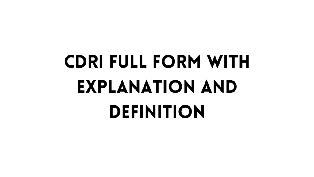 CDRI Full Form Table