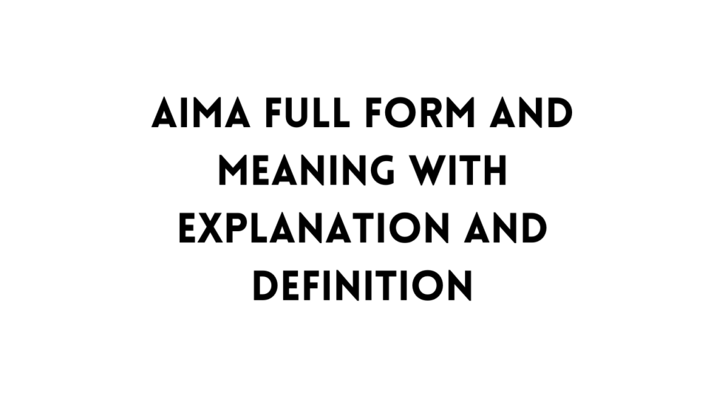 AIMA Full form table