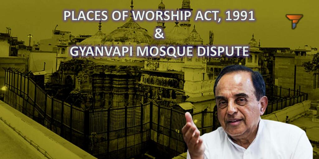 Subramanian Swamy was cornering the BJP on Places of Worship Act
