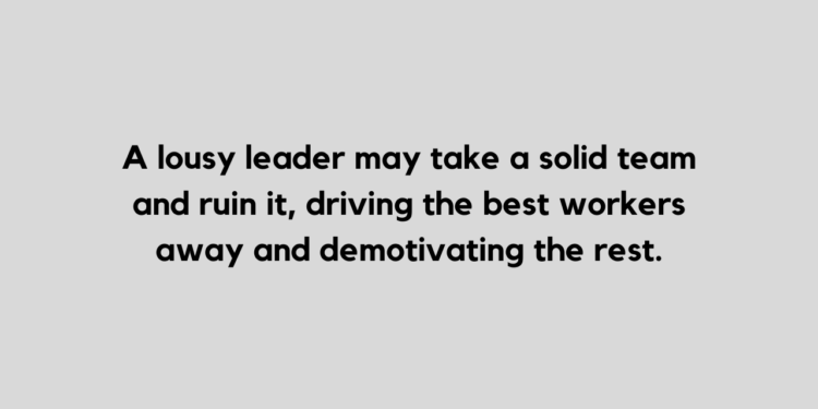25 Powerful Bad Leadership Quotes To Improve You 