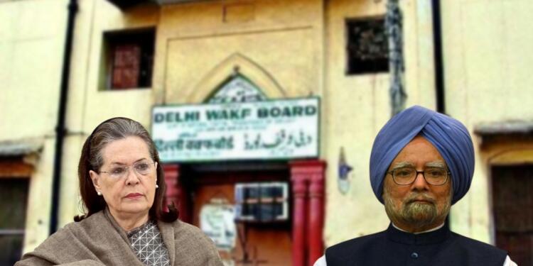 UPA government was hell bent on selling the entire Delhi to Wakf Board