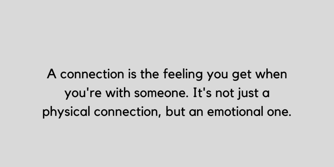 Collection of 30 Connection quotes and captions