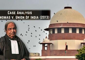 2013, Lily Thomas Vs. Union of India: The case that turned to be a nightmare for corrupt politicians