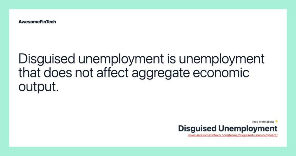 What is disguised unemployment definition