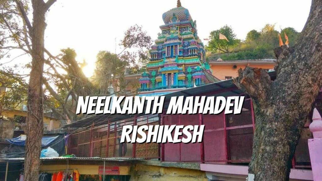 Nilkanth Mahadev Mandir Rishikesh complex