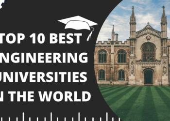 Top 10 Engineering Colleges in world thumb