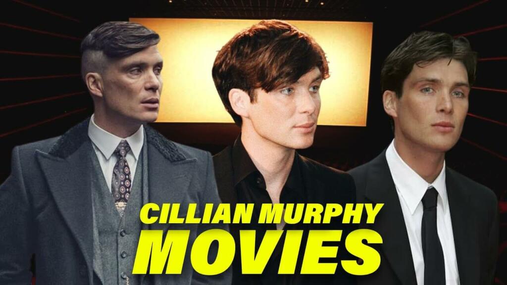 Best Cillian Murphy Movies