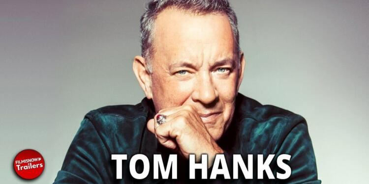 Tom Hanks best movies