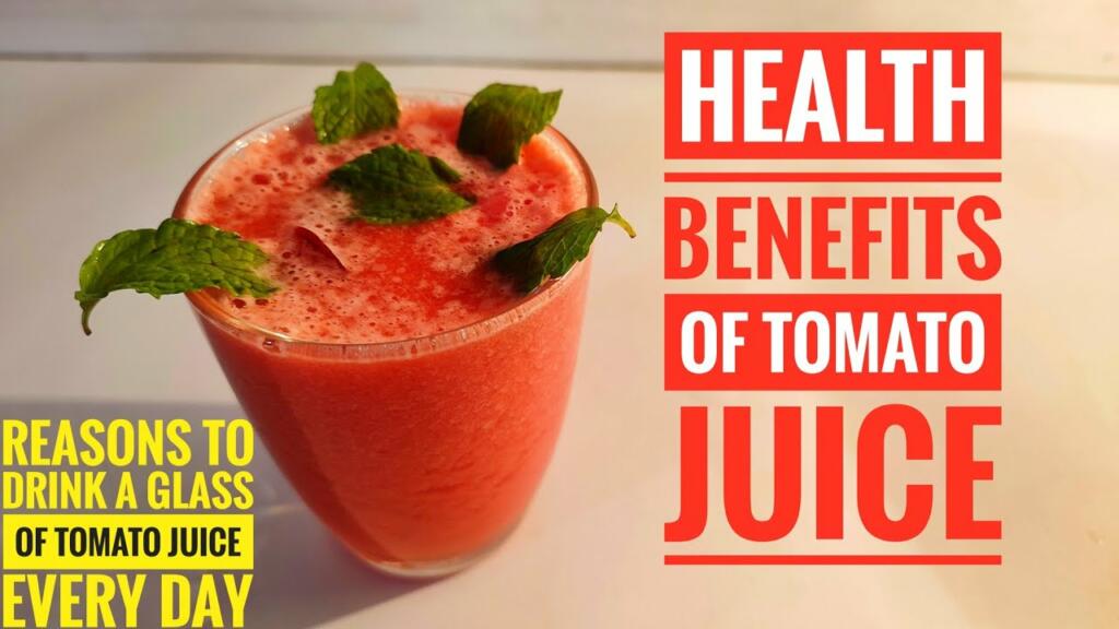 Benefits of Tomato juice