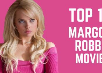 TOP 10 Best Margot Robbie Movies poster