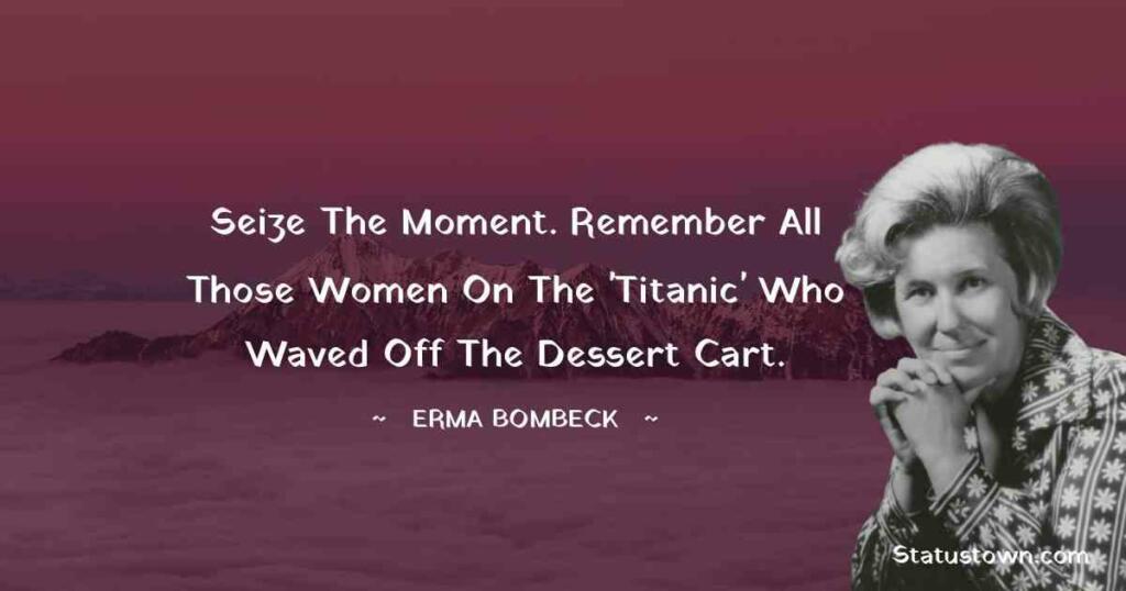 Erma Bombeck quotes