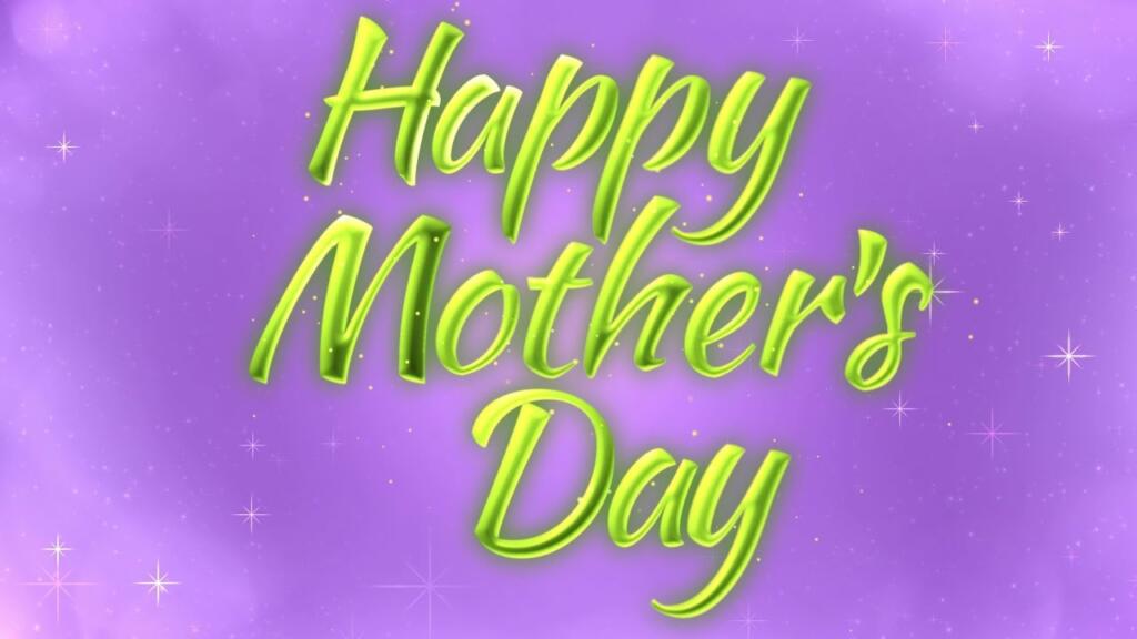Happy mothers day 2023