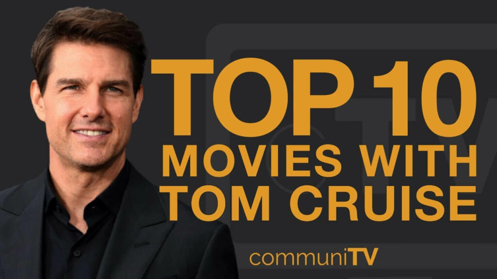 Best Tom Cruise Movies