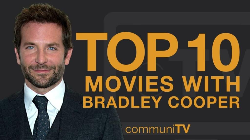 Best Bradley Cooper Movies