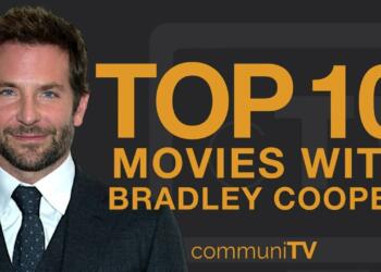 Best Bradley Cooper Movies