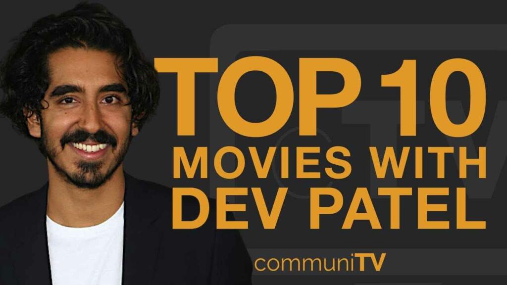 Best Dev Patel Movies