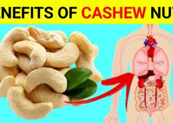 Health Benefits of Cashew Nuts