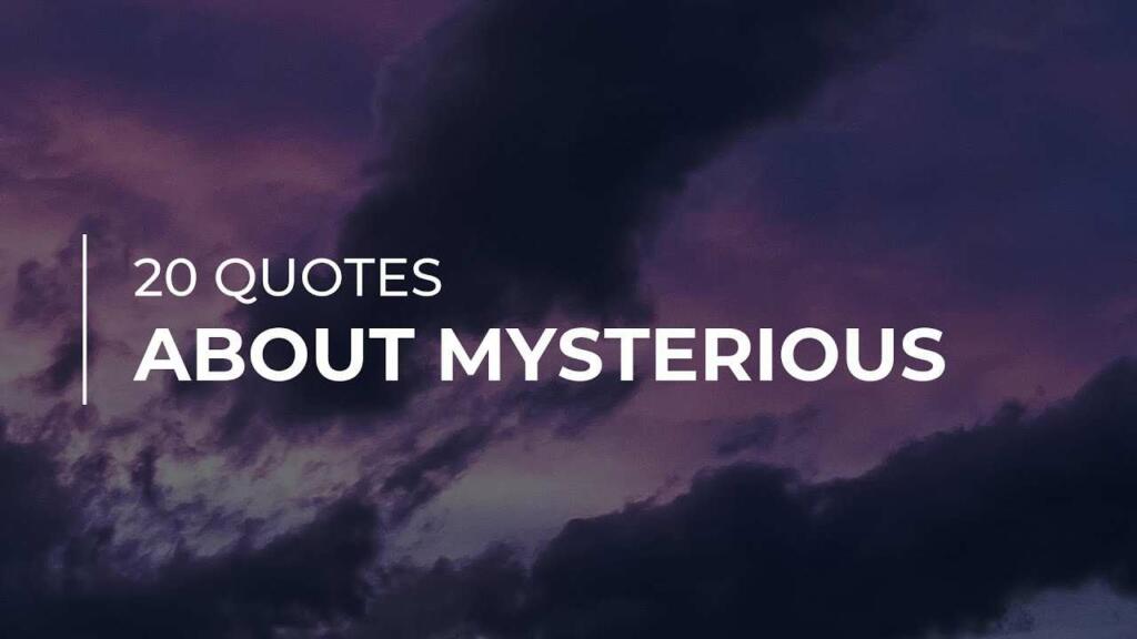 Mysterious quotes