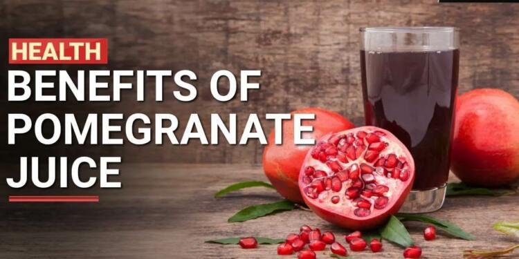 Pomegranate and Juice Benefits