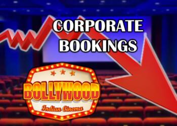 Corporate Bookings: Bollywood’s Death Sentence