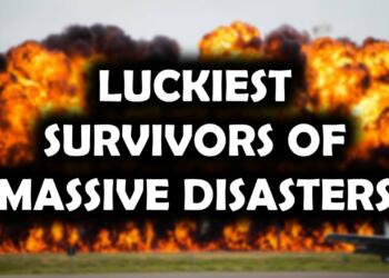 Luckiest Survivors of Massive Disasters