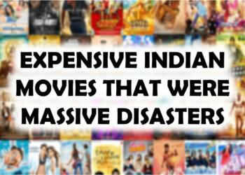 10 Most Expensive Indian Movies that Were Massive Disasters