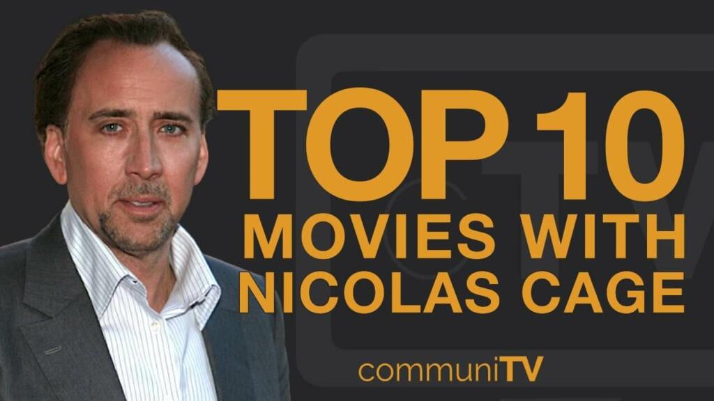 Must Watlch Films of Nicolas Cage