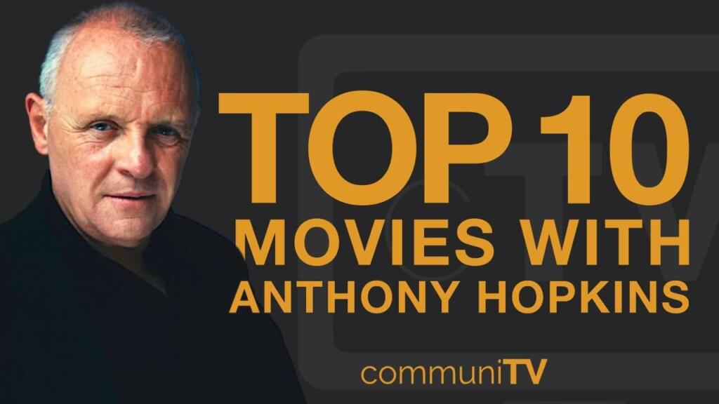 Sir Anthony Hopkins best films