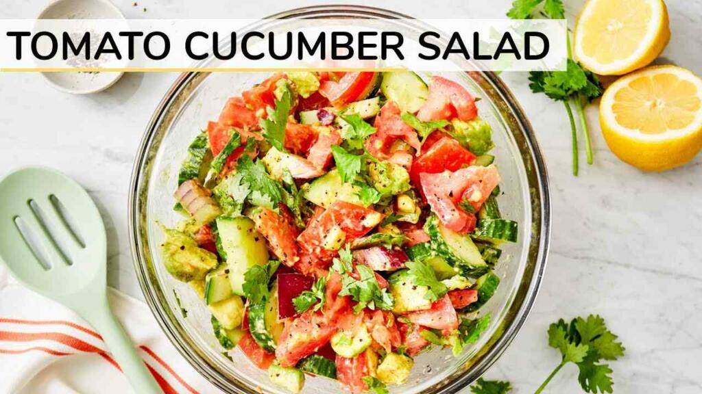 Benefits of Eating Tomato Cucumber Salad