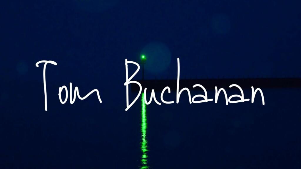 Tom Buchanan Quotes and Sayings