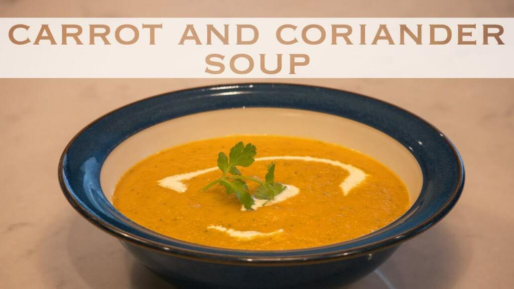 Carrot & Coriander Soup