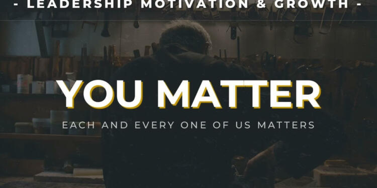You Matter the Most Quotes