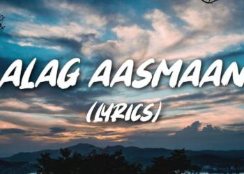 Alag Aasmaan Lyrics